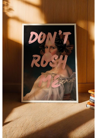 Dont Rush Me Pembe Sakız Balonlu Kadın Çerçeveli Tablo Genç Odası Dekoru Klasik Portre Altered Art