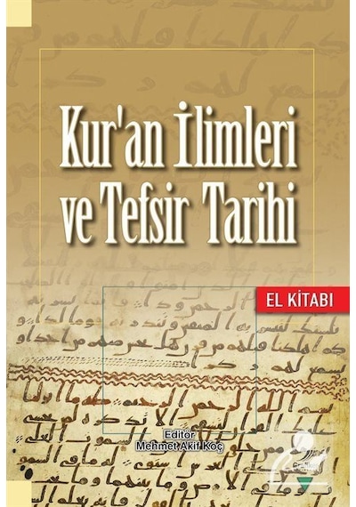 Kuran İlimleri ve Tefsir Tarihi El Kitabı- Grafiker Yayınları