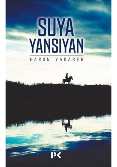 Suya Yansıyan - Harun Yakarer - Profil Kitap