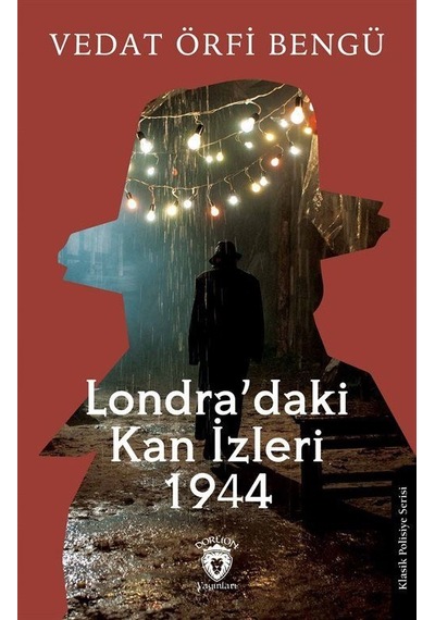 Londra'daki Kan İzleri 1944 / Vedat Örfi Bengü