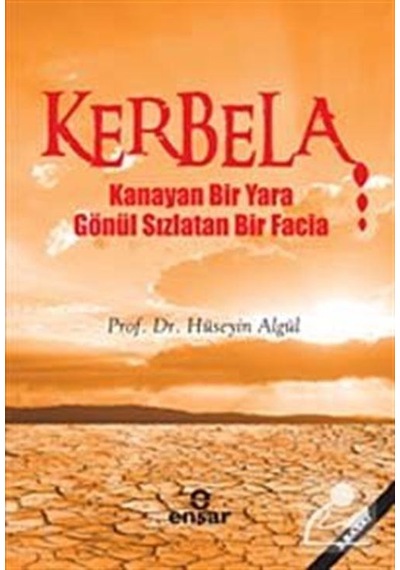 Kerbela / Prof. Dr. Hüseyin Algül