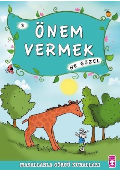 Önem Vermek Ne Güzel - Masallarla Görgü Kuralları 3