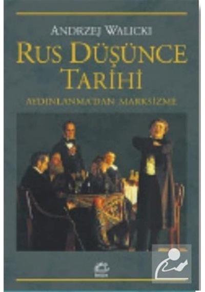 Rus Düşünce Tarihi - Aydınlanma' dan Marksizme - Andrzej Walicki - İletişim Yayınları
