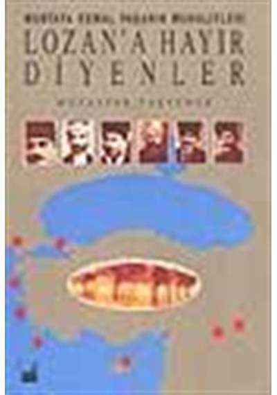 Lozan'a Hayır Diyenler / Muzaffer Taşyürek