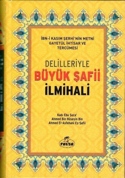 Delilleriyle Büyük Şafii Ilmihali Kadı Ebu Şuca Şamua