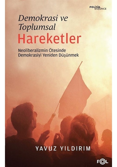 Demokrasi Ve Toplumsal Hareketler / Yavuz Yıldırım