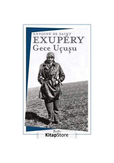 Gece Uçuşu - Antoine de Saint-Exupery - Zeplin Kitap