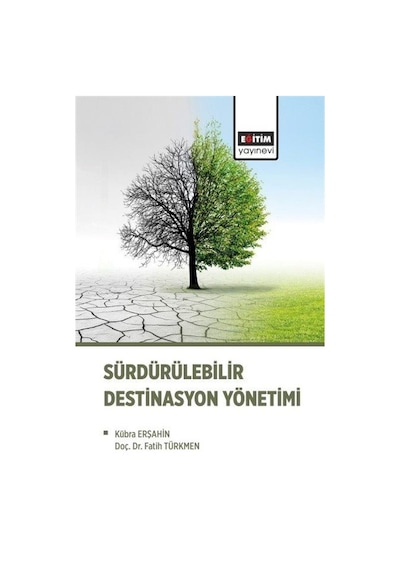 Sürdürülebilir Destinasyon Yönetimi - Fatih Türkmen - Eğitim Yayınevi