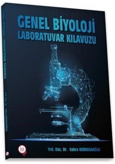 Genel Biyoloji Laboratuvar Kılavuzu / Sahra Kırmusaoğlu
