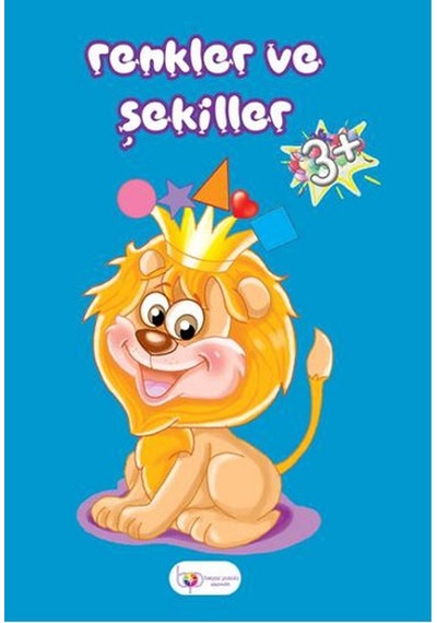 Renkler ve Şekiller 3+ - Zerrin İrekli - Beyaz Pusula Yayınları
