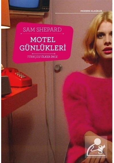Motel Günlükleri - Sam Shepard - Everest Yayınları
