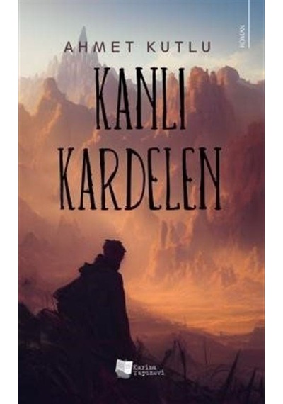 Kanlı Kardelen - Ahmet Kutlu - Karina Yayınevi