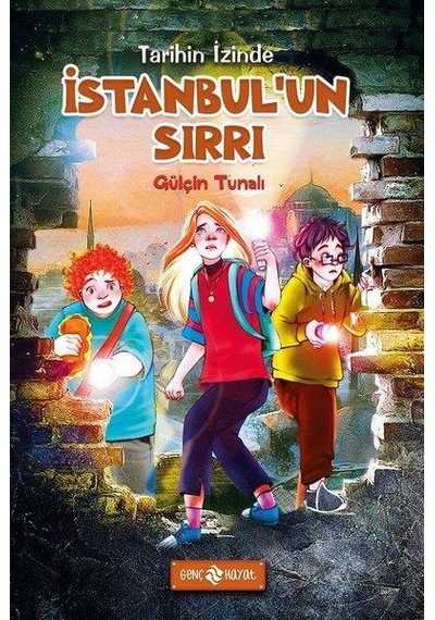 İstanbulun Sırrı Tarihin İzinde 1 - Genç Hayat Yayınları