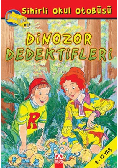 Sihirli Okul Otobüsü - Dinozor Dedektifler - Joanna Cole - Altın Kitaplar