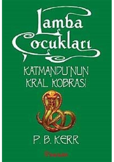 Lamba Çocukları 3 (Katmandu'nun Kral Kobrası) - P.B. Kerr - İnkılap Kitabevi