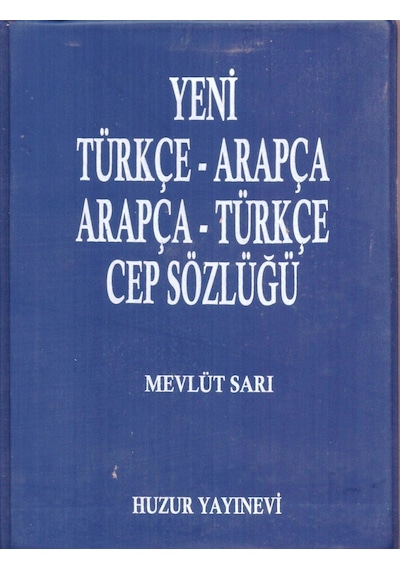 Türkçe - Arapça / Arapça - Türkçe Cep Sözlüğü - Mevlüt Sarı - Huzur Yayınevi