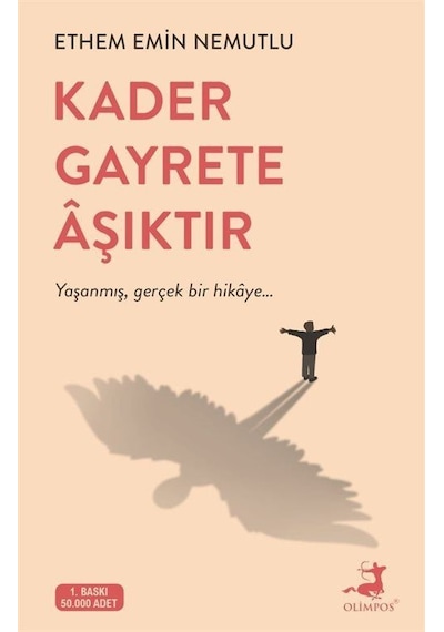 Kader Gayrete Aşıktır - Ethem Emin Nemutlu - Olimpos Yayınları