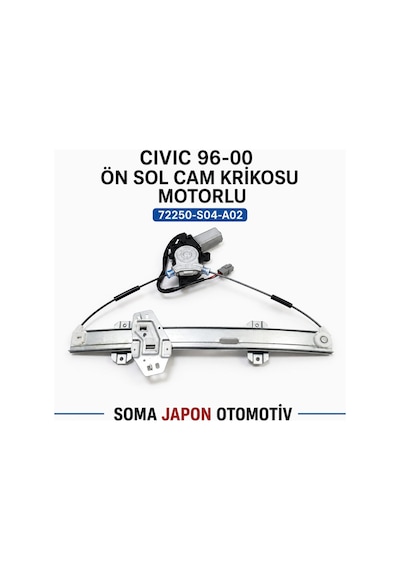 Civic 96-00 Cam Krikosu Ön Sol Elektrikli-motorlu 72250-s04-a02