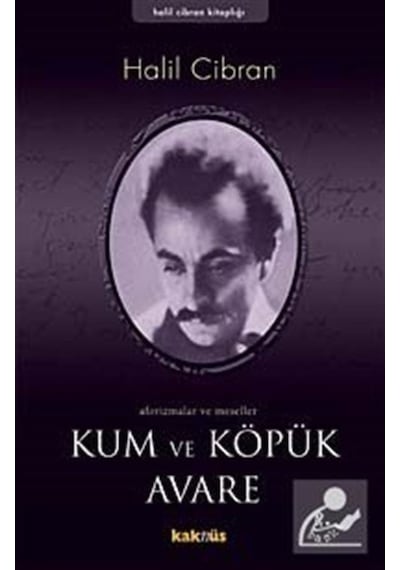 Kum ve Köpük - Halil Cibran - Kaknüs Yayınları