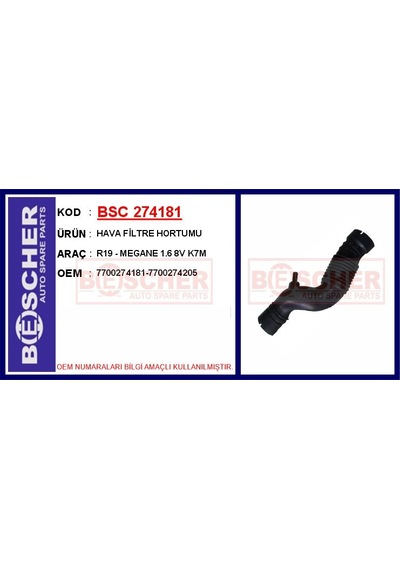 Bescher Hava Filtre Hortumu R19 - Megane 1.6 8v K7m Bsc 274181 7700274181 7700274205