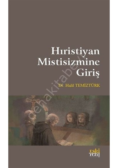 Hıristiyan Mistisizmine Giriş Halil Temiztürk