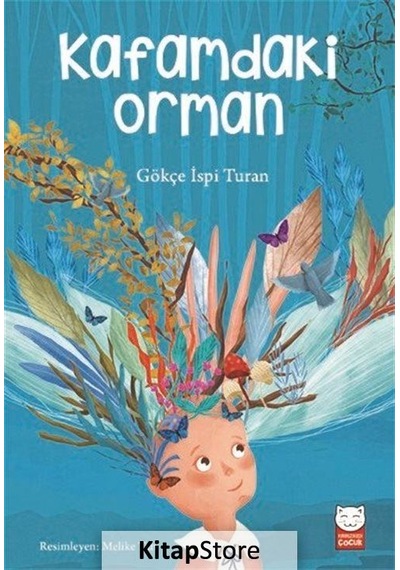 Kafamdaki Orman / Gökçe Ispi Turan