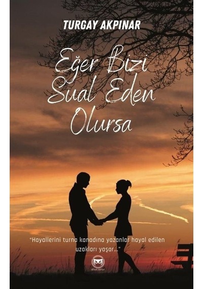 Eğer Bizi Sual Eden Olursa - Turgay Akpınar - Siyah Beyaz