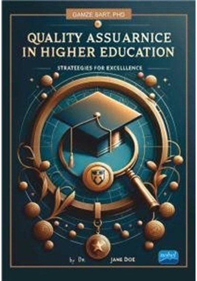Quality Assurance İn Higher Education / Gamze Sart