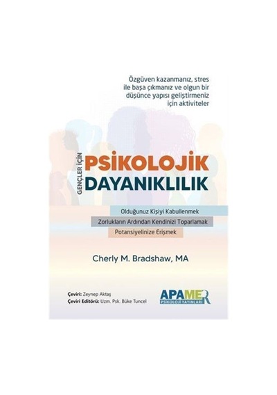 Gençler İçin Psikolojik Dayanıklılık - Cheryl M. Bradshaw - Apamer