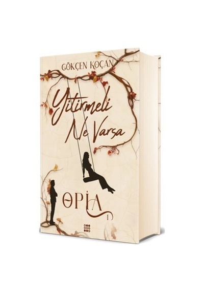 Opia 1 / Yitirmeli Ne Varsa Ciltli Kutulu / Gökçen Koçan