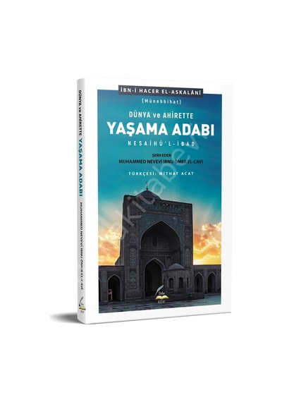 (Münebbihat) Dünya ve Ahirette Yaşama Adabı Nesaihül  - İbad  - İbn -i Hacer El -Askalani  - Deha Kitap
