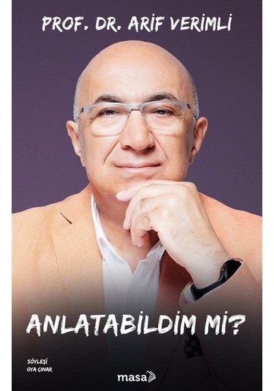 Anlatabildim Mi / Prof. Dr. Arif Verimli