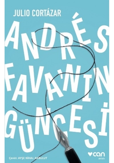 Andres Fava'nın Güncesi - Julio Cortazar - Can Yayınları