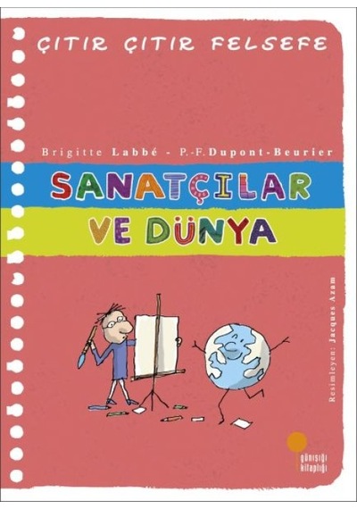 Çıtır Çıtır Felsefe 33 - Sanatçılar Ve Dünya - Ezjı-752160
