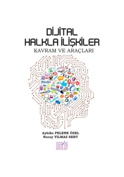 Dijital Halkla İlişkiler Kavram ve Araçları - Aybike Pelenk Özel -  Nuray Yılmaz Sert - Derin Yayınları