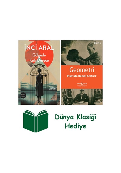 Gölgede Kırk Derece + Geometri + Dünya Klasiği Hediye