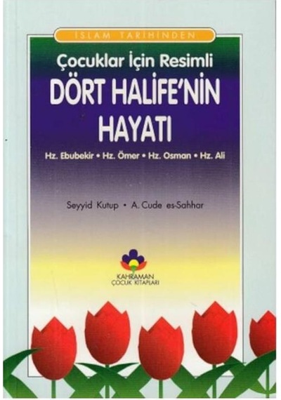 Çocuklar Için Resimli Dört Halifenin Hayatı (Ithal Kağıt)/