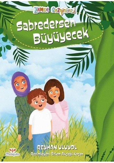 Sabredersen Büyüyecek - Reyhan Uluyol - Mosquito Yayınları