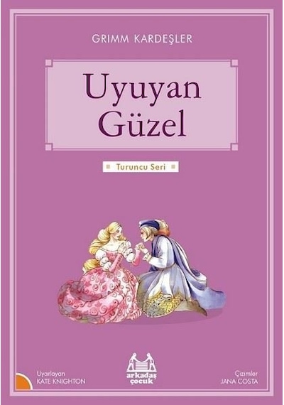 Uyuyan Güzel - Grimm Kardeşler - Arkadaş Yayıncılık