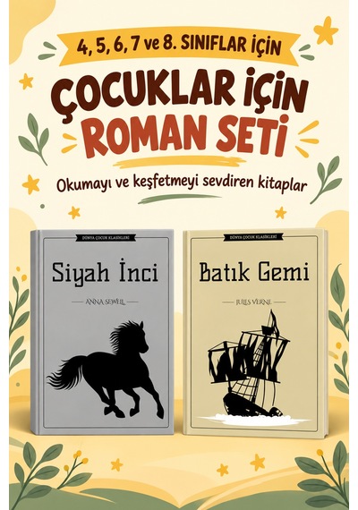 Çocuk Romanları 4. 5. 6. 7. Ve 8. Sınıflar İçin Dünya Çocuk Klasikleri Siyah İnci - Batık Gemi