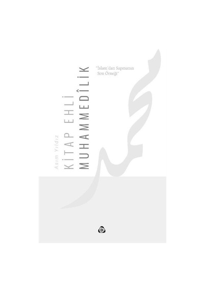 Kitap Ehli Muhammedilik - Asım Yıldız - Düşün Yayınları