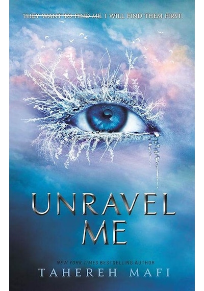 Unravel Me - Tahereh Mafi - HarperCollins