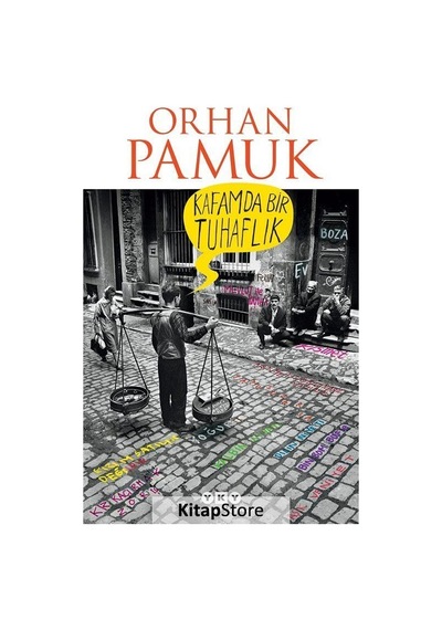 Kitapstore Kafamda Bir Tuhaflık / Orhan Pamuk