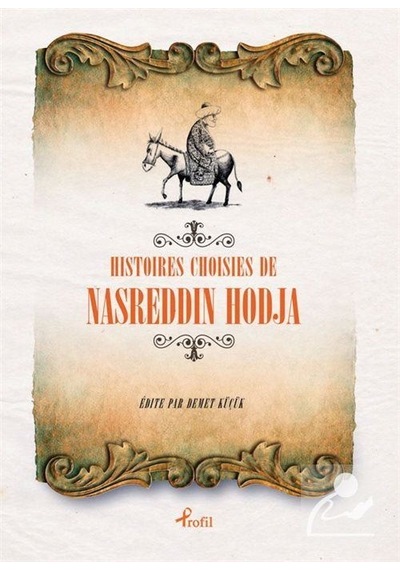 Fransızca Seçme Hikayeler Nasreddin Hoca - Demet Küçük - Profil Kitap