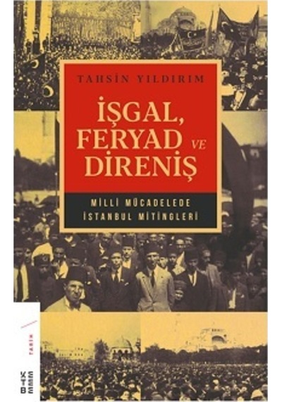 Işgal, Feryad Ve Direniş