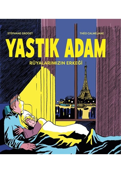 Yastık Adam: Rüyalarımızın Erkeği / Stephane Grodet