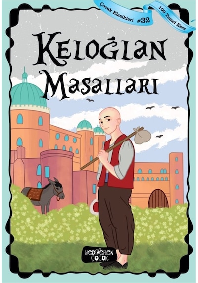 Keloğlan Masalları - Çocuk Klasikleri 32