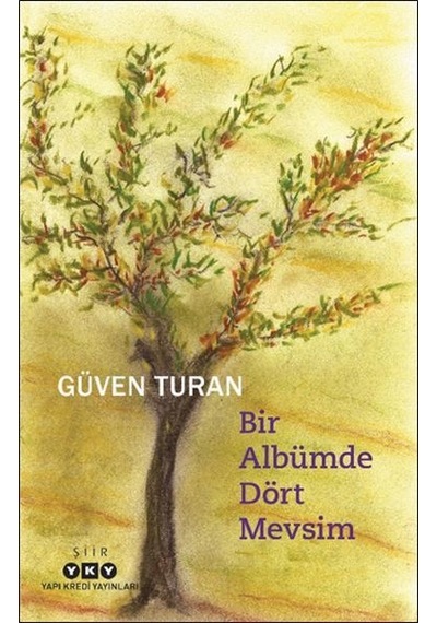 Bir Albümde Dört Mevsim - Güven Turan - Yapı Kredi Yayınları