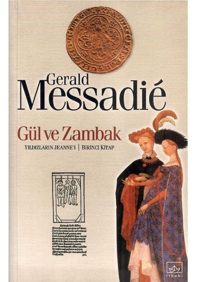 Gül Ve Zambak - Gerald Messadie 1.baskı