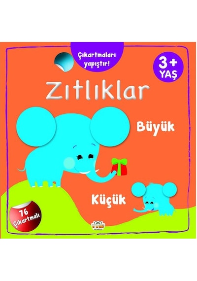 3 Yaş Ve Üzeri Zıtlıklar Kitabım Seti 3 Kitap - 72 Çıkartmalı